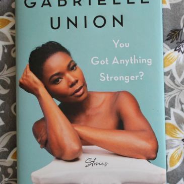 You Got Anything Stronger by Gabrielle Union